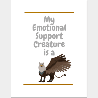 My Emotional Support Creature is a Griffin Posters and Art